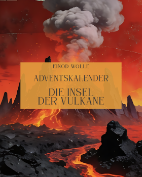 ADVENTSKALENDER 2026   ***  DIE INSEL DER VULKANE   -  Merino Seide